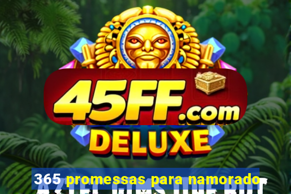 365 promessas para namorado